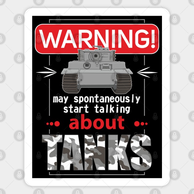 May spontaneously start talking about tanks Magnet by FAawRay